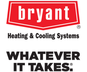 Bryant Heating & Cooling Systems. Whatever It Takes